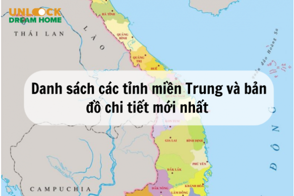 Danh sách các tỉnh miền Trung và bản đồ chi tiết mới nhất